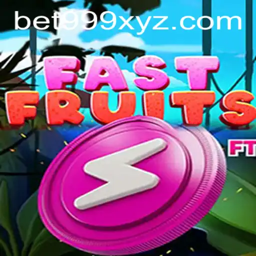 Unveiling FastFruits: The Thrilling Casino Game with BET999 Integration