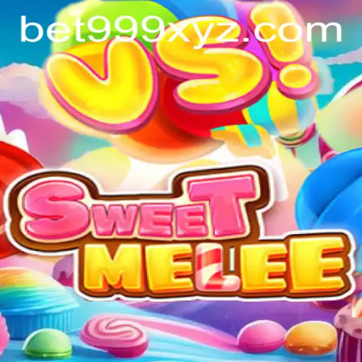 Discover the Exhilarating World of SweetMelee and Its Exciting Twist with BET999